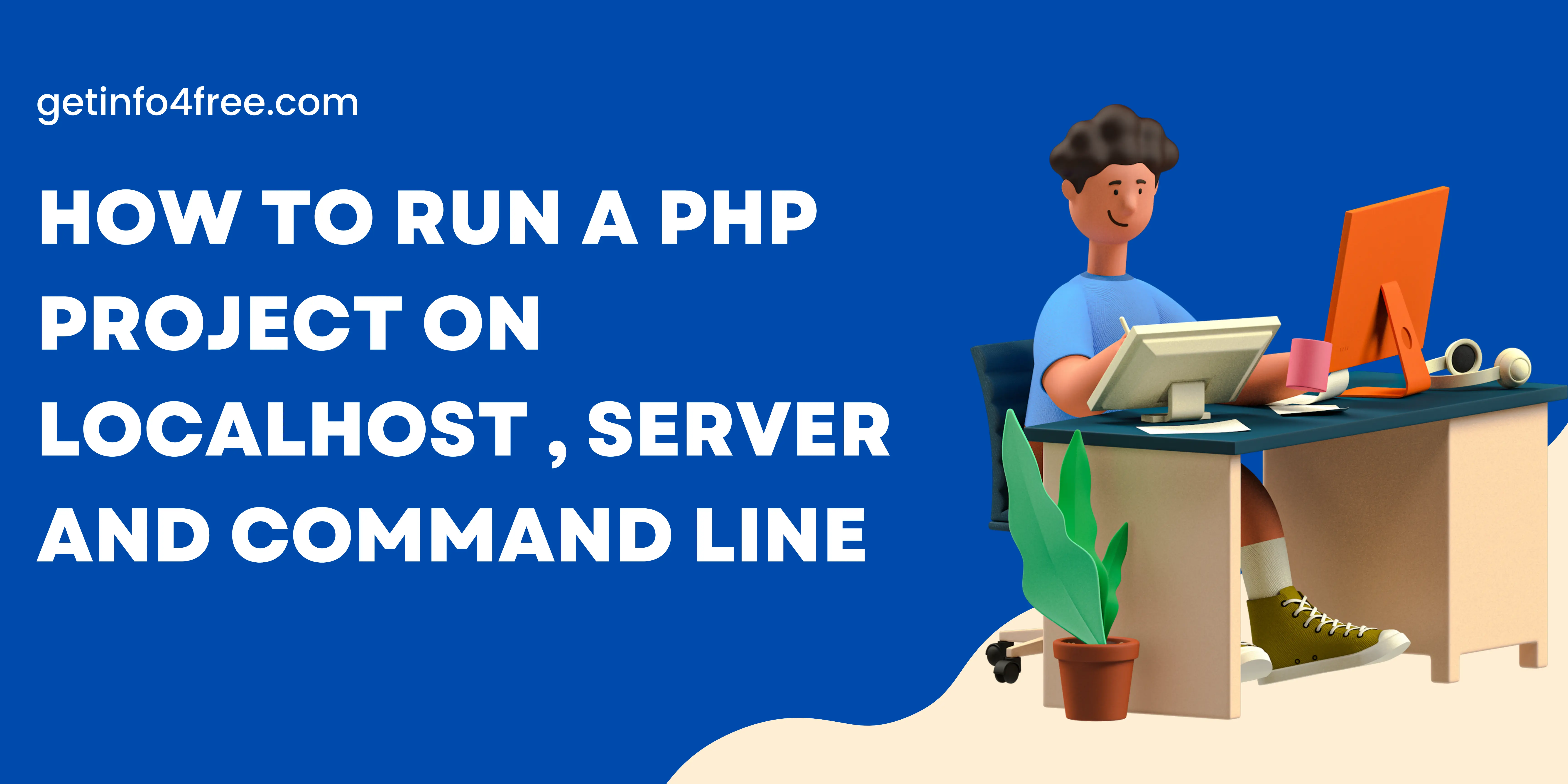 How to Run a PHP Project on Localhost , Server and Command Line