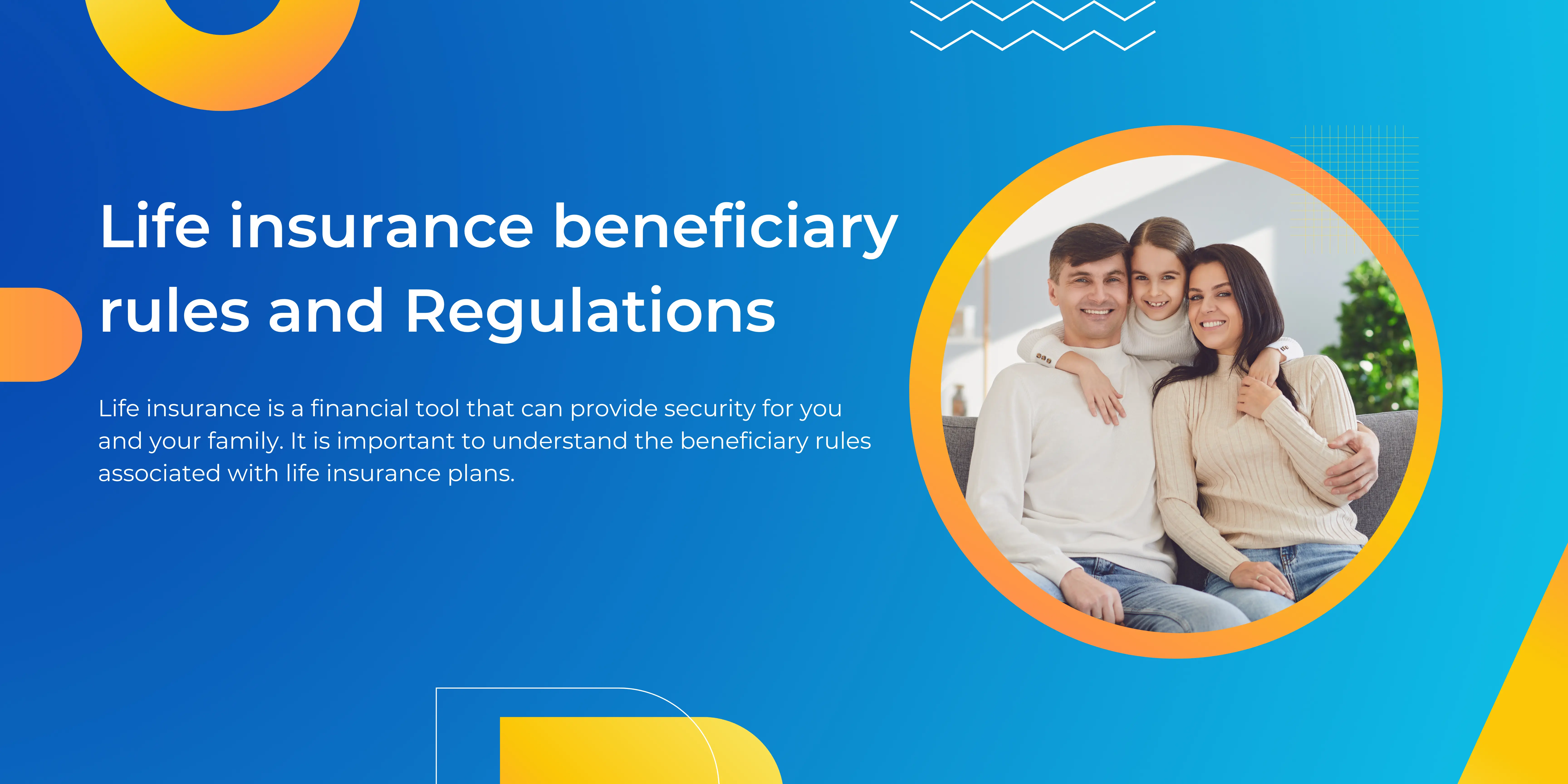 Life insurance beneficiary rules and Regulations